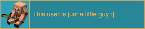 a userbox with a minecraft piglin as the image. the userbox reads this user is just a little guy